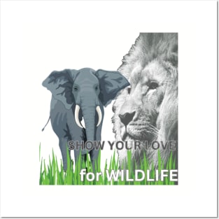 SHOW YOUR LOVE for WILDLIFE Posters and Art